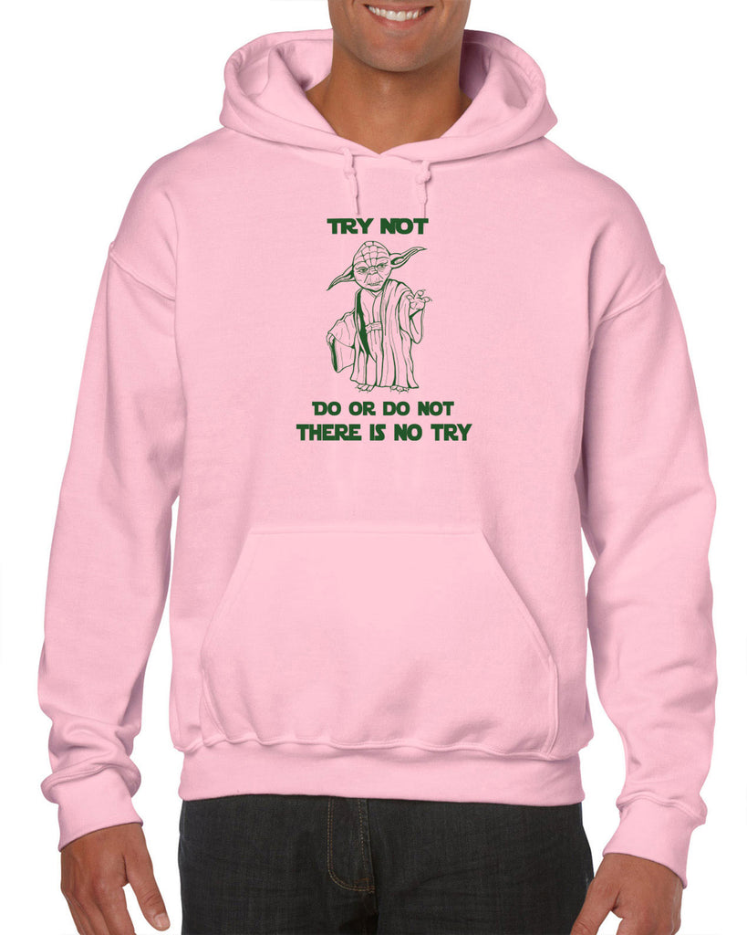 Do or Do Not There is not Try Hoodie Hoodie Sweatshirt funny star wars yoda jedi geek nerd 80s movie party skywalker