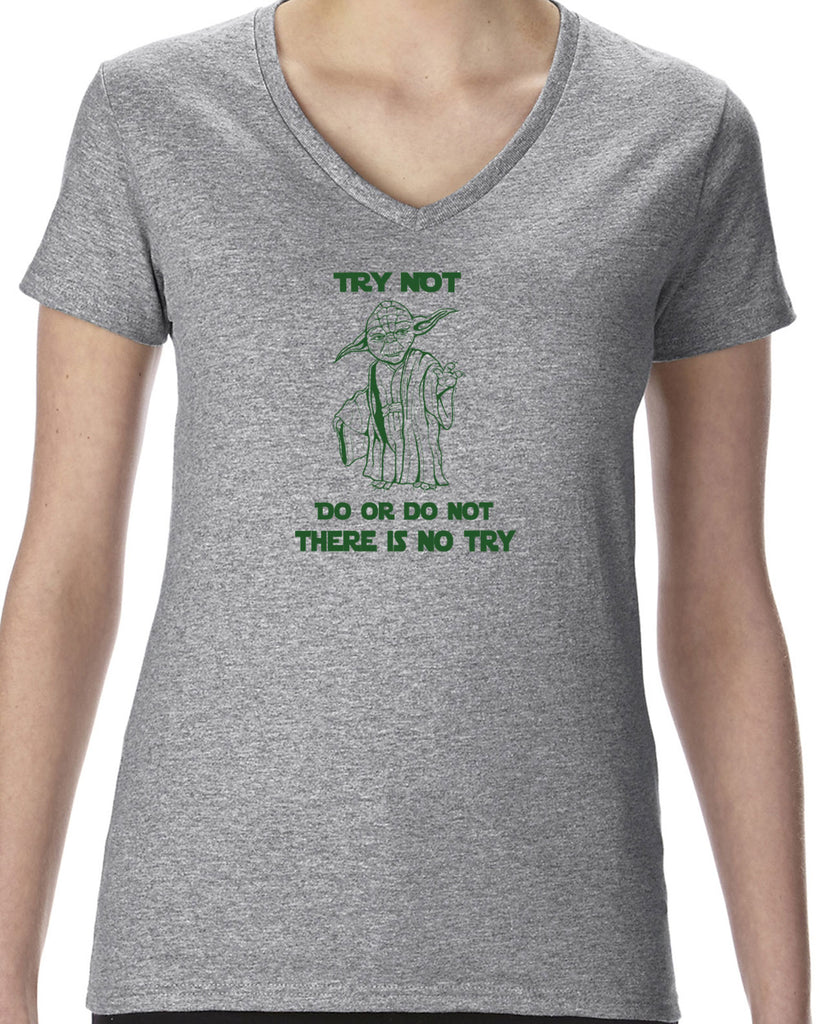 Women's Short Sleeve V-Neck T-Shirt - Do or Do Not, There is No Try