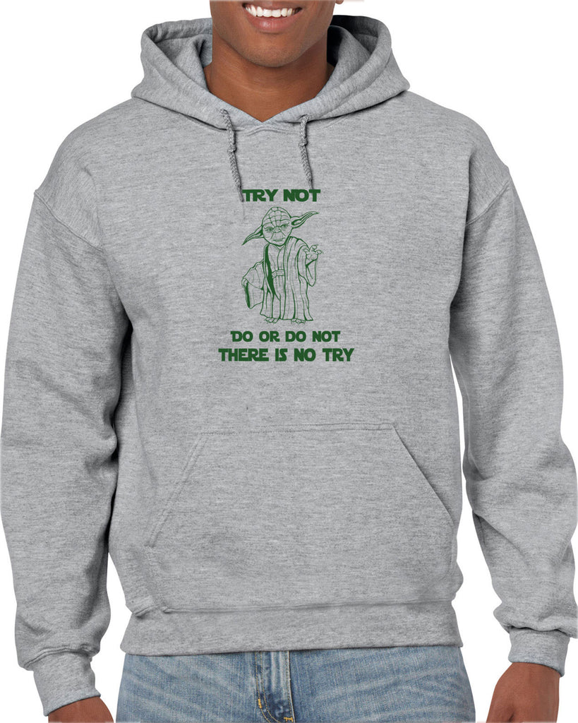 Do or Do Not There is not Try Hoodie Hoodie Sweatshirt funny star wars yoda jedi geek nerd 80s movie party skywalker