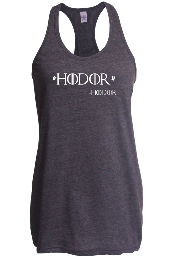 Hodor Racerback Tank Top Racer Back game of thrones hold the door house stark tv show king castle winterfell kings landing vintage retro