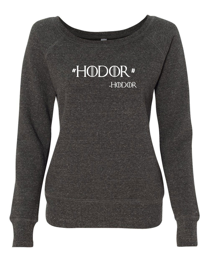 Hodor Off the Should Crew Sweatshirt game of thrones hold the door house stark tv show king castle winterfell kings landing vintage retro