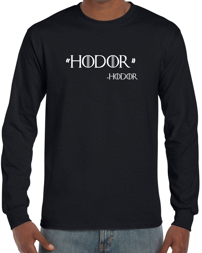 Hodor Long Sleeve Shirt game of thrones hold the door house stark tv show king castle winterfell kings landing vintage retro