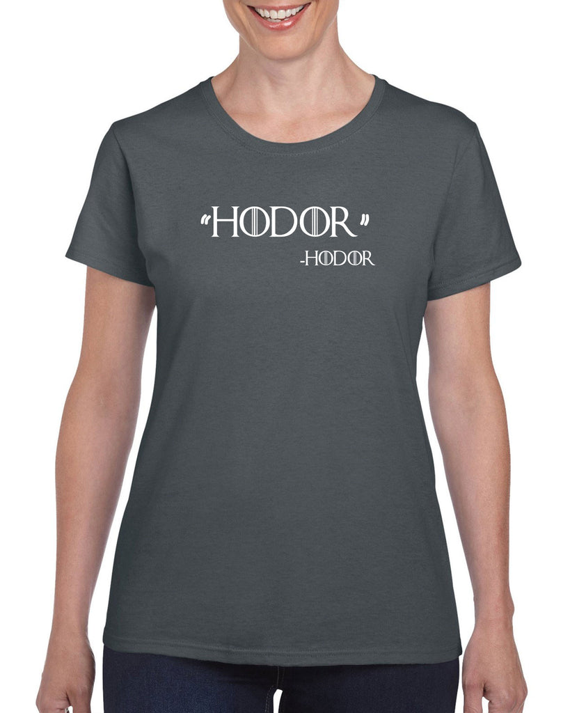 Hodor Womens T-shirt game of thrones hold the door house stark tv show king castle winterfell kings landing vintage retro