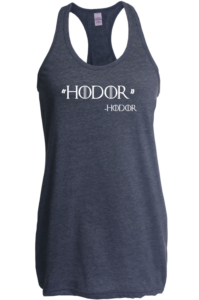 Hodor Racerback Tank Top Racer Back game of thrones hold the door house stark tv show king castle winterfell kings landing vintage retro
