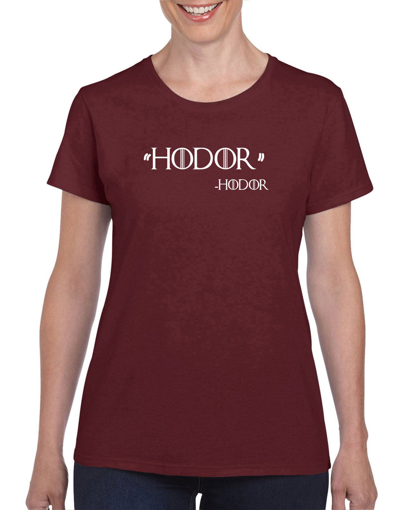 Hodor Womens T-shirt game of thrones hold the door house stark tv show king castle winterfell kings landing vintage retro