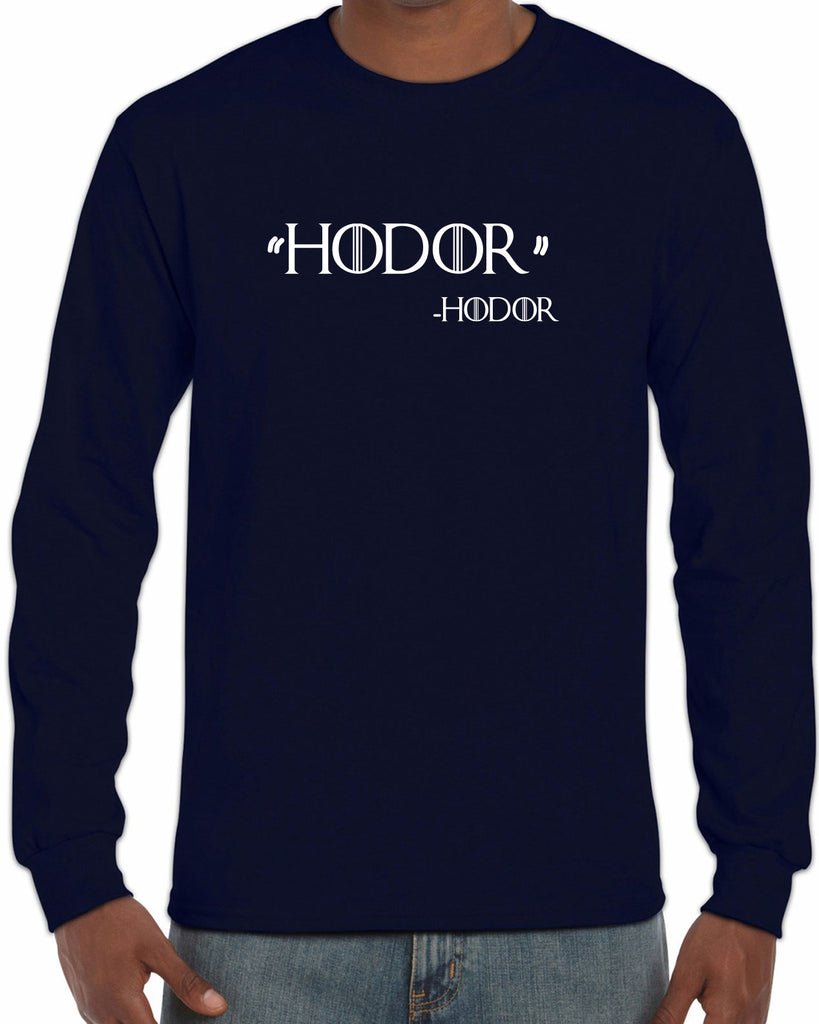Hodor Long Sleeve Shirt game of thrones hold the door house stark tv show king castle winterfell kings landing vintage retro