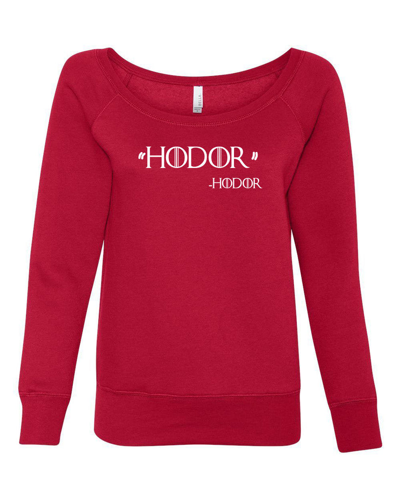 Hodor Off the Should Crew Sweatshirt game of thrones hold the door house stark tv show king castle winterfell kings landing vintage retro