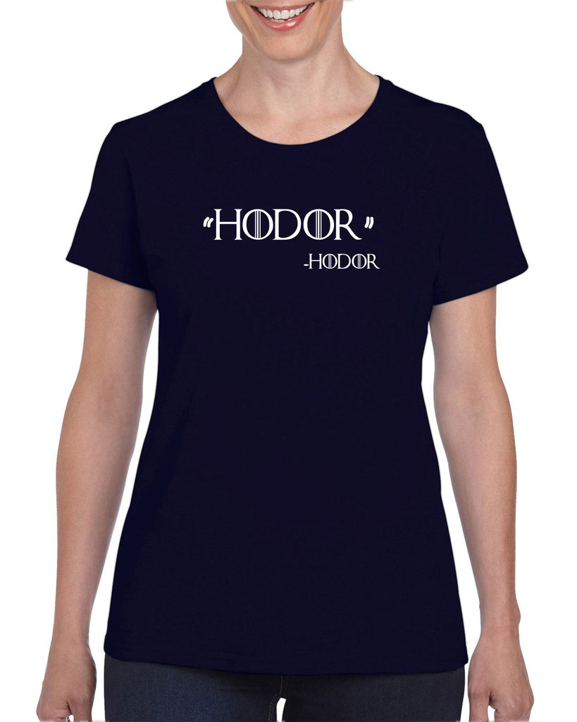 Hodor Womens T-shirt game of thrones hold the door house stark tv show king castle winterfell kings landing vintage retro