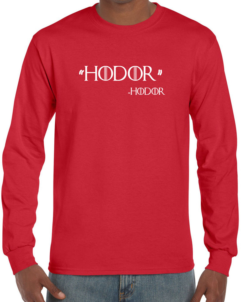 Hodor Long Sleeve Shirt game of thrones hold the door house stark tv show king castle winterfell kings landing vintage retro