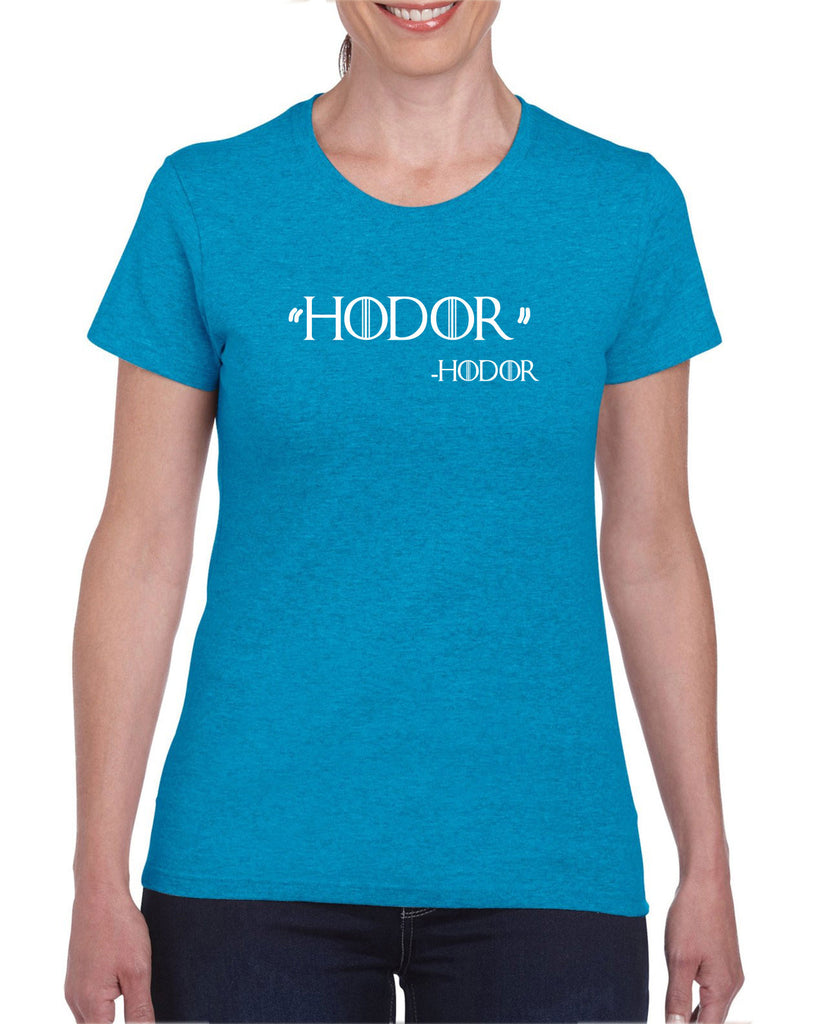 Hodor Womens T-shirt game of thrones hold the door house stark tv show king castle winterfell kings landing vintage retro