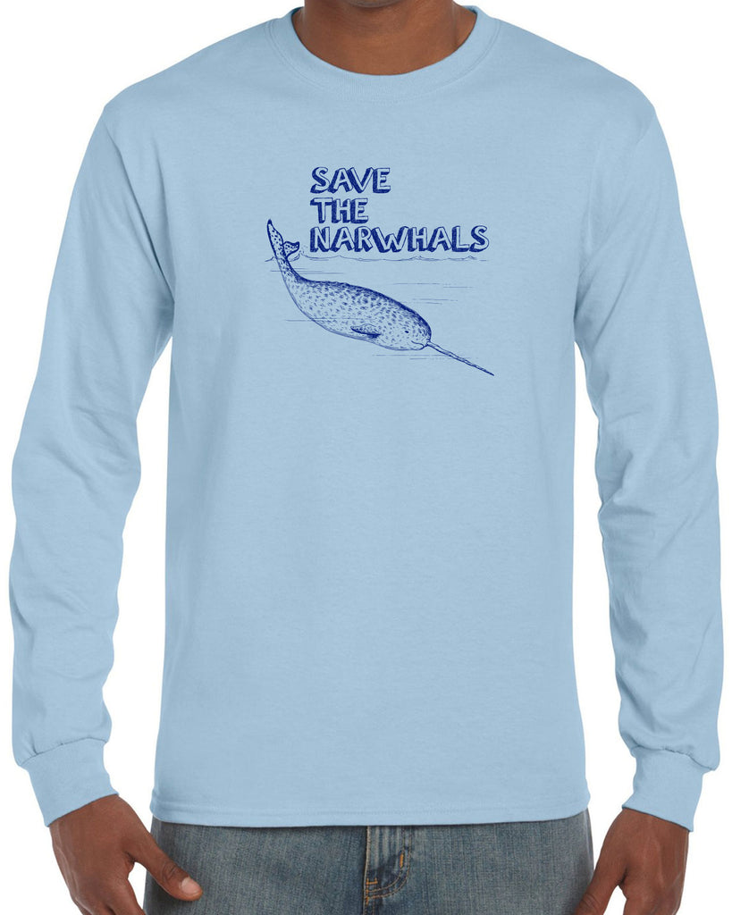 Save the Narwhals Mens Long Sleeve Shirt funny whale conservation preservation endangered species ocean animal mammal whale