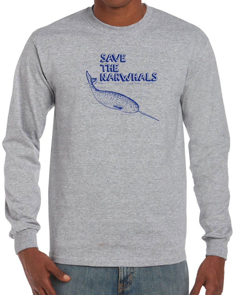 Save the Narwhals Mens Long Sleeve Shirt funny whale conservation preservation endangered species ocean animal mammal whale
