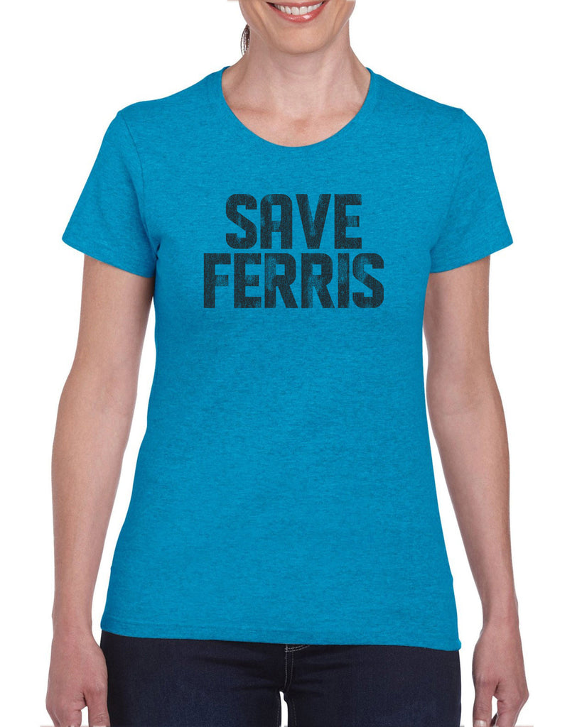 Save Ferris Womens T-Shirt Funny 80s Movie Day Off Halloween Costume