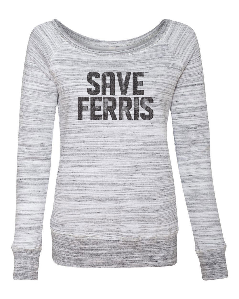 Save Ferris Off The Shoulder Crew Sweatshirt Funny 80s Movie Day Off Halloween Costume