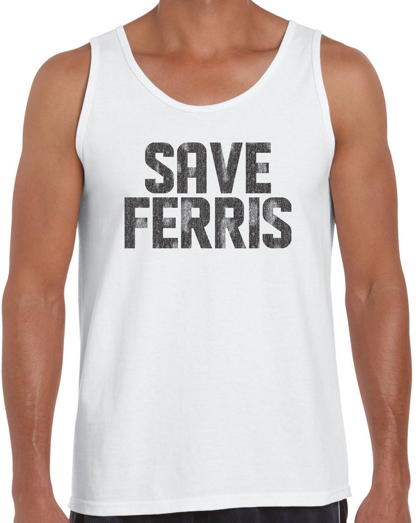 Save Ferris Tank Top Funny 80s Movie Day Off Halloween Costume