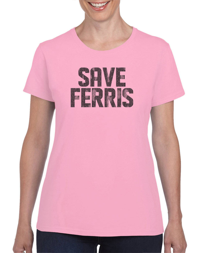 Save Ferris Womens T-Shirt Funny 80s Movie Day Off Halloween Costume