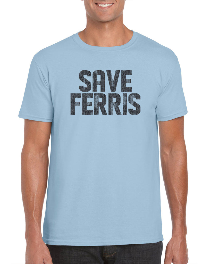 Save Ferris Mens T-Shirt Funny 80s Movie Day Off Halloween Costume
