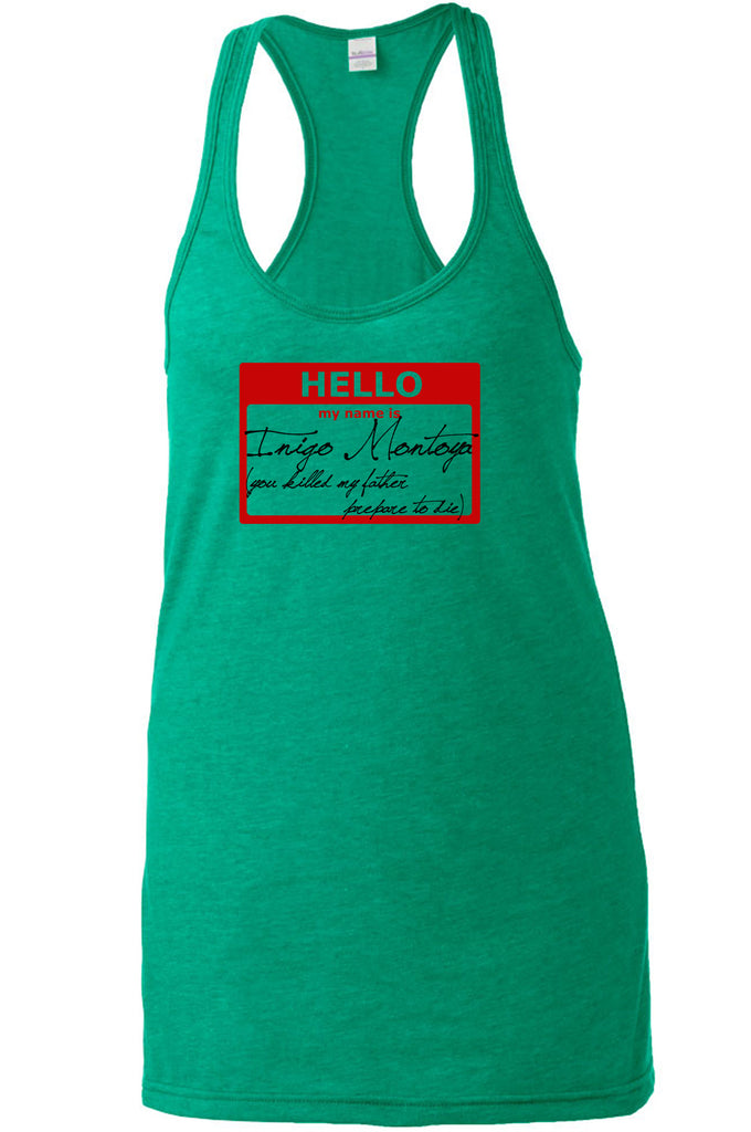 Hello My Name Is Inigo Montoya Racer Back Tank Top Racerback You Killed My Father Prepare To Die 80s Movie Action Adventure Vintage Retro