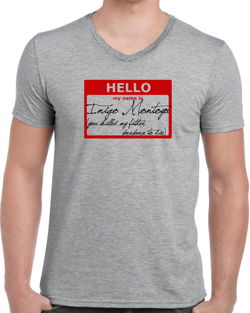 Hello My Name Is Inigo Montoya Mens V-Neck Shirt You Killed My Father Prepare To Die 80s Movie Action Adventure Vintage Retro