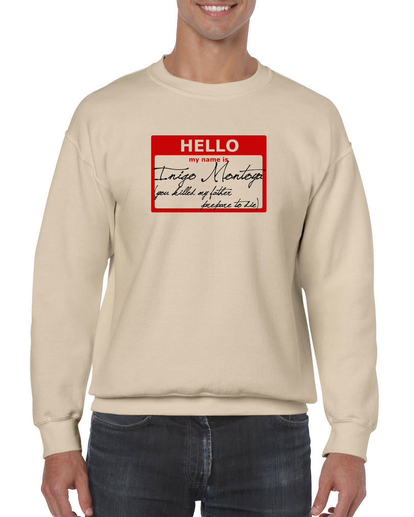 Hello My Name Is Inigo Montoya Crew Sweatshirt You Killed My Father Prepare To Die 80s Movie Action Adventure Vintage Retro