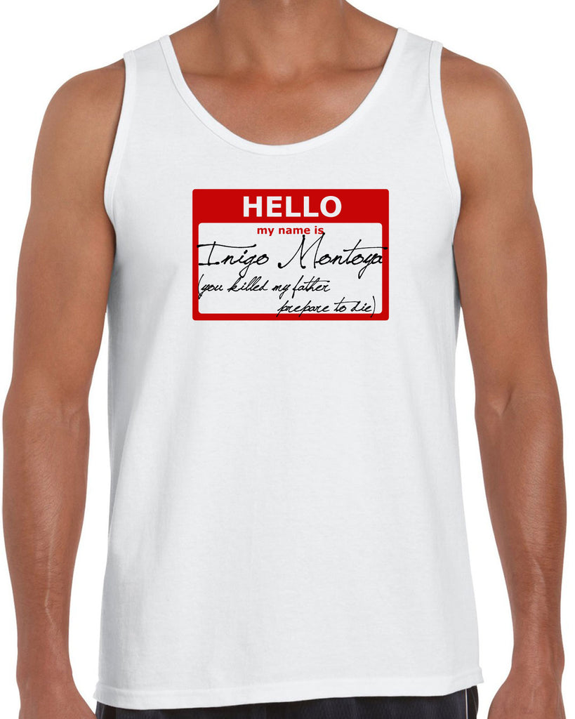 Hello My Name Is Inigo Montoya Tank Top You Killed My Father Prepare To Die 80s Movie Action Adventure Vintage Retro