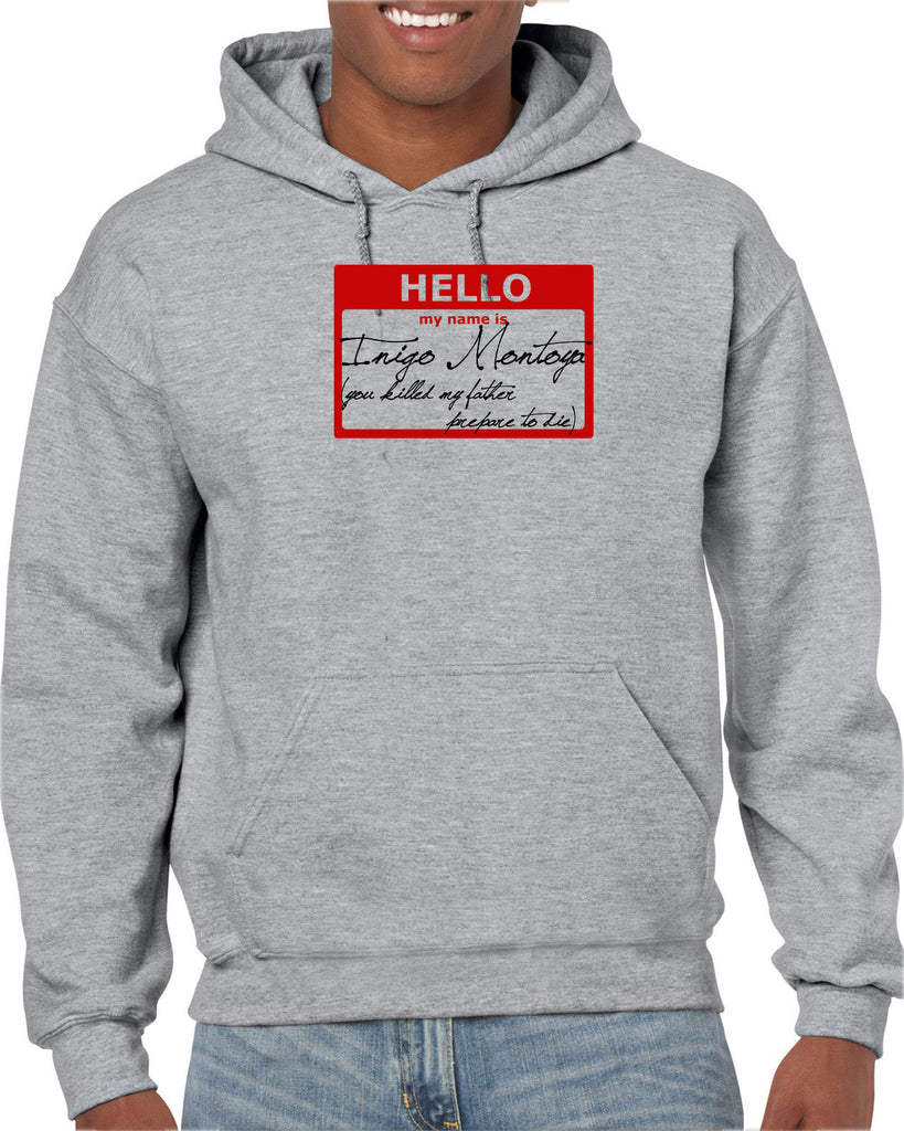 Hello My Name Is Inigo Montoya Hoodie Hooded Sweatshirt You Killed My Father Prepare To Die 80s Movie Action Adventure Vintage Retro