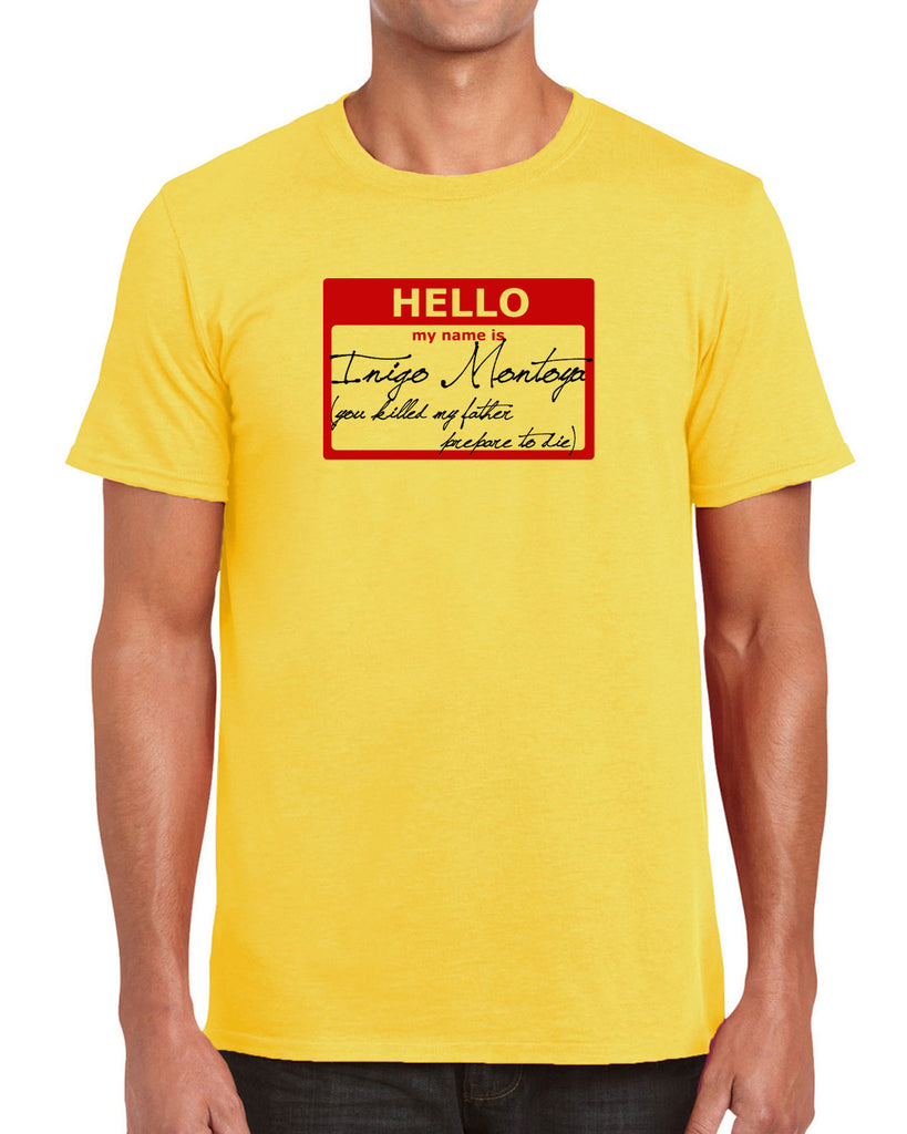 Hello My Name Is Inigo Montoya Mens T-Shirt You Killed My Father Prepare To Die 80s Movie Action Adventure Vintage Retro