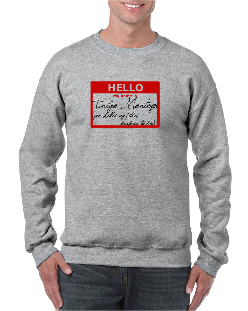 Hello My Name Is Inigo Montoya Crew Sweatshirt You Killed My Father Prepare To Die 80s Movie Action Adventure Vintage Retro