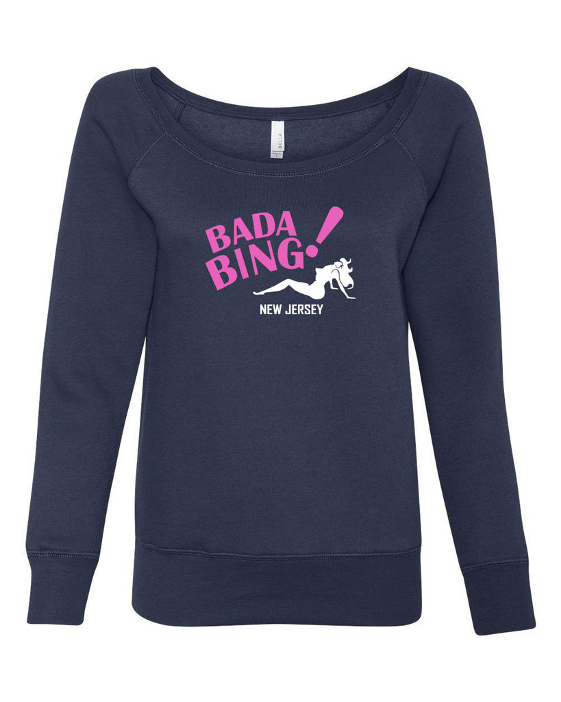 Bada Bing Womens Off The Shoulder Crew Sweatshirt 90s Tv Show Sopranos Mobster Mafia Mob Boss Strip Club New Jersey Vintage Retro Edit alt text