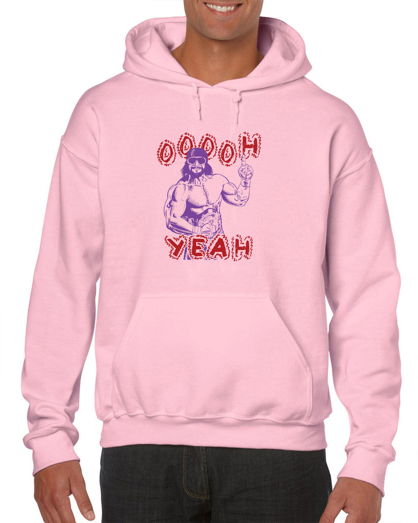 Oh Yeah Hoodie Hooded Sweatshirt Wrestling Wrestler Macho Legend Icon 80s Man College Party Vintage Retro