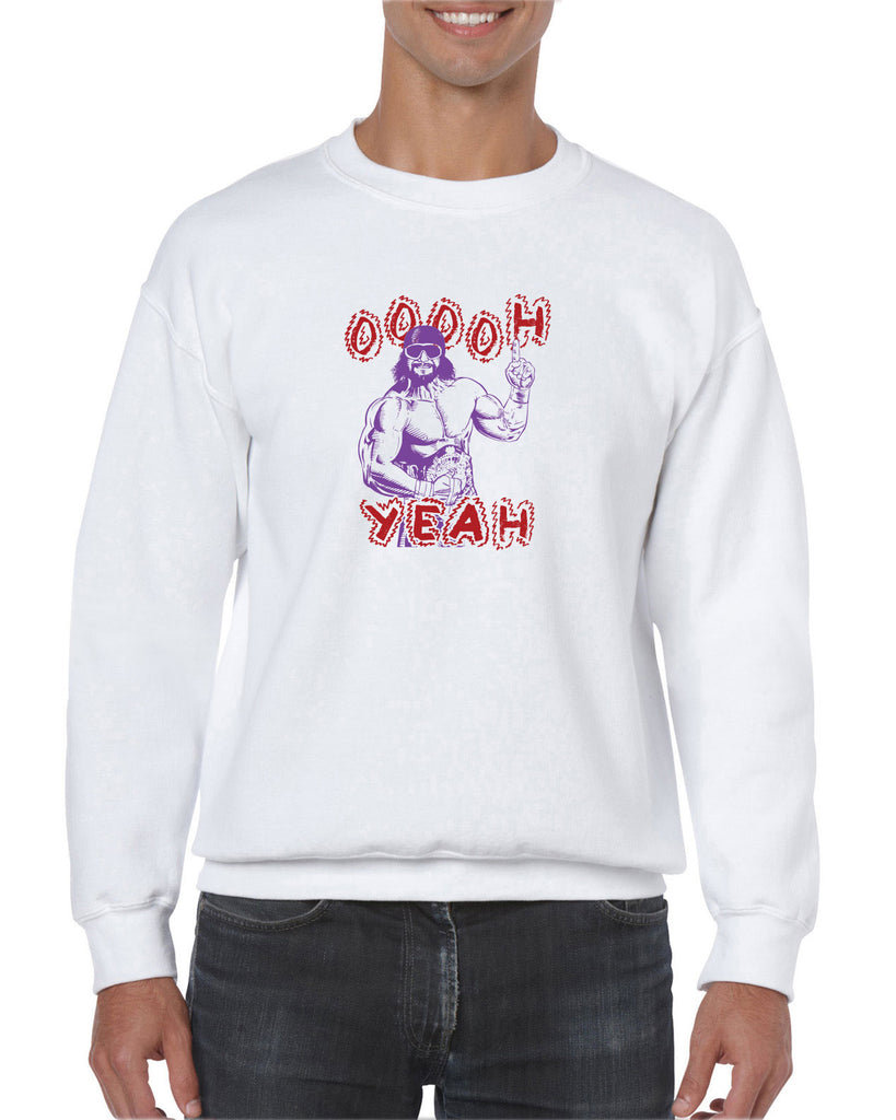 Oh Yeah Crew Sweatshirt Wrestling Wrestler Macho Legend Icon 80s Man College Party Vintage Retro