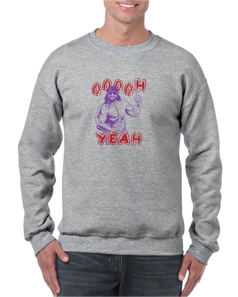 Oh Yeah Crew Sweatshirt Wrestling Wrestler Macho Legend Icon 80s Man College Party Vintage Retro