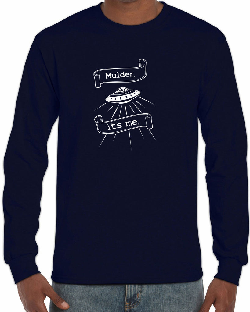 Mulder Its Me Long Sleeve Shirt Funny Alien UFO Area 51 X-Files Mulder Scully Flying Saucer Outer Space Vintage Retro
