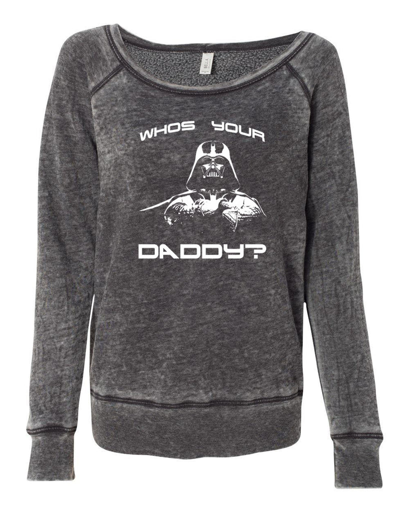 Who's your daddy womens off the shoulder sweatshirt darth vader star wars jedi geek nerd dark side empire death star fathers day guy dad grandpa