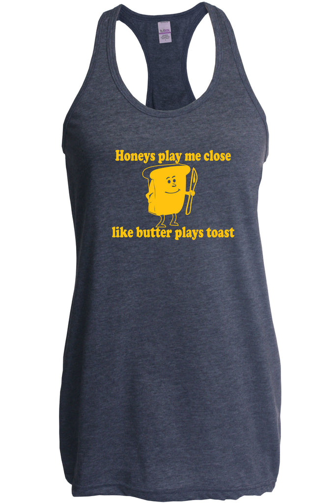 Women's Racer Back Tank Top - Honeys Play Me Close