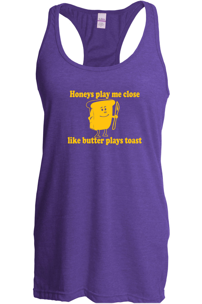 Women's Racer Back Tank Top - Honeys Play Me Close