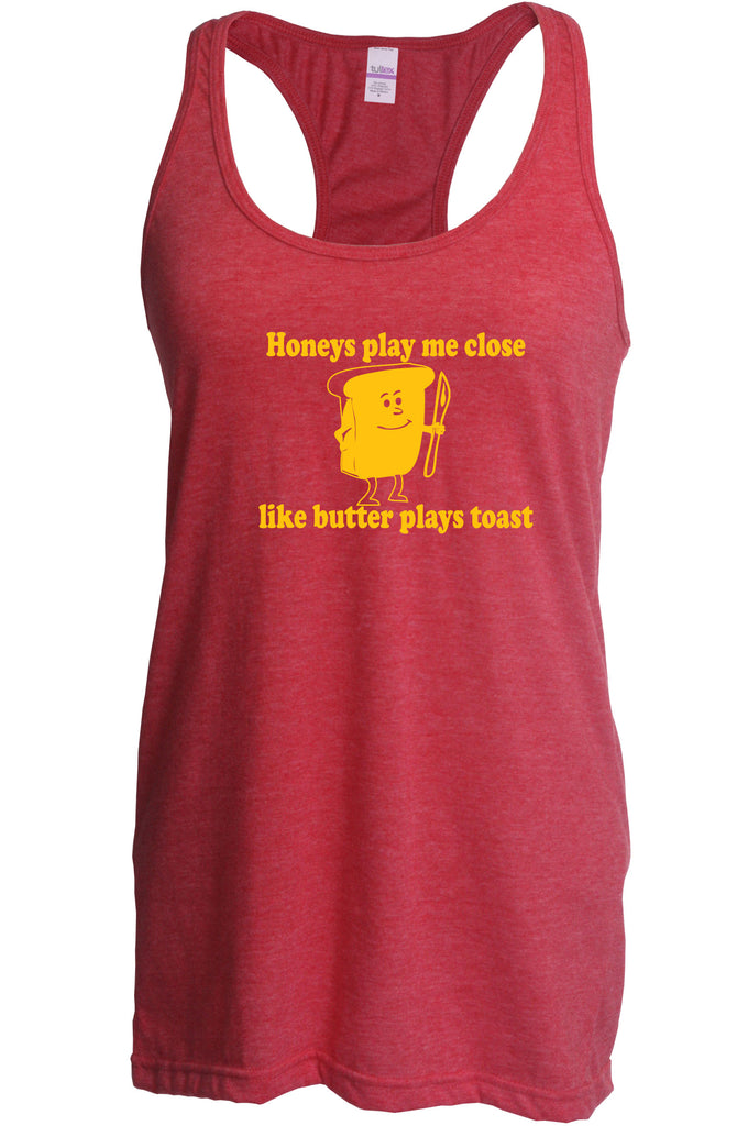 Women's Racer Back Tank Top - Honeys Play Me Close