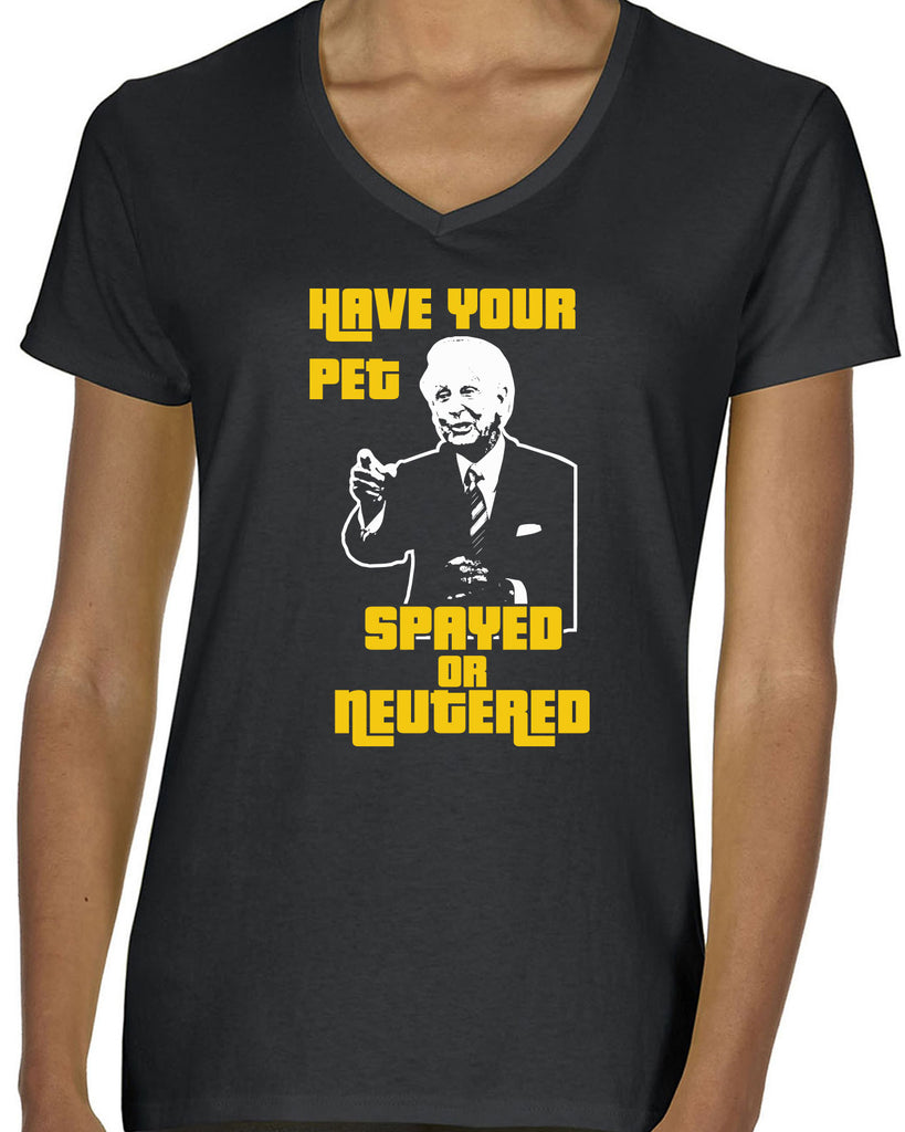 Have Your Pet Spayed or Neutered Womens V-Neck Shirt Funny Game Show Bob Barker The Price Is Right Quote 80s 90s Costume Party Vintage
