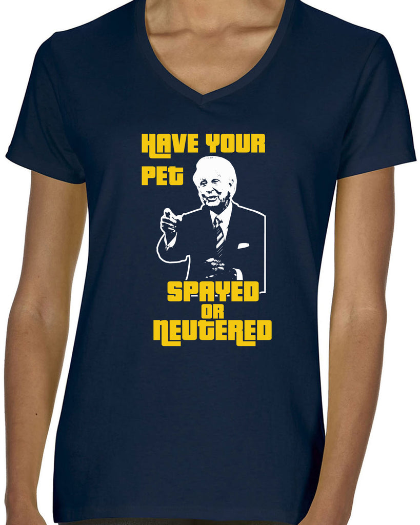 Have Your Pet Spayed or Neutered Womens V-Neck Shirt Funny Game Show Bob Barker The Price Is Right Quote 80s 90s Costume Party Vintage