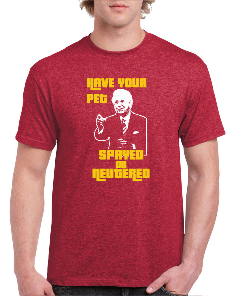 Have Your Pet Spayed or Neutered Mens T-Shirt Funny Game Show Bob Barker The Price Is Right Quote 80s 90s Costume Party Vintage
