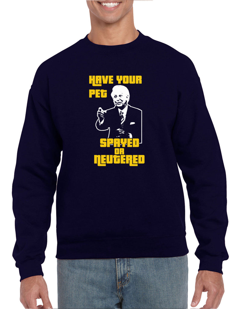 Have Your Pet Spayed or Neutered Crew Sweatshirt Funny Game Show Bob Barker The Price Is Right Quote 80s 90s Costume Party Vintage