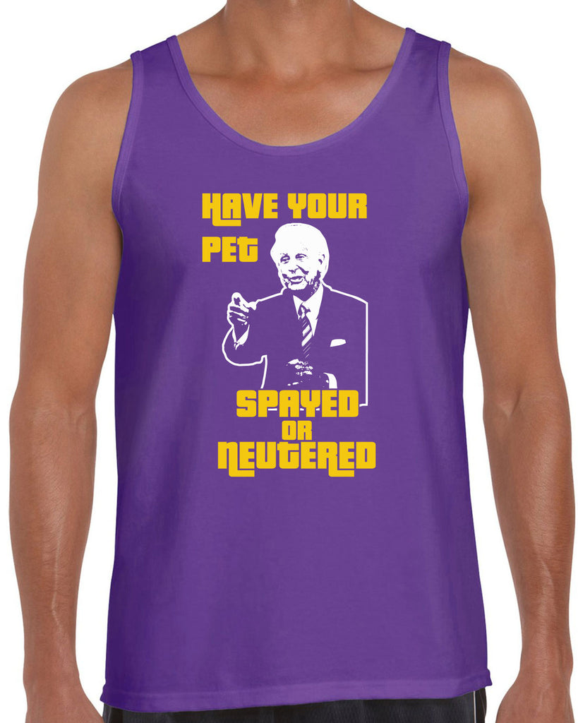 Have Your Pet Spayed or Neutered Tank Top Funny Game Show Bob Barker The Price Is Right Quote 80s 90s Costume Party Vintage