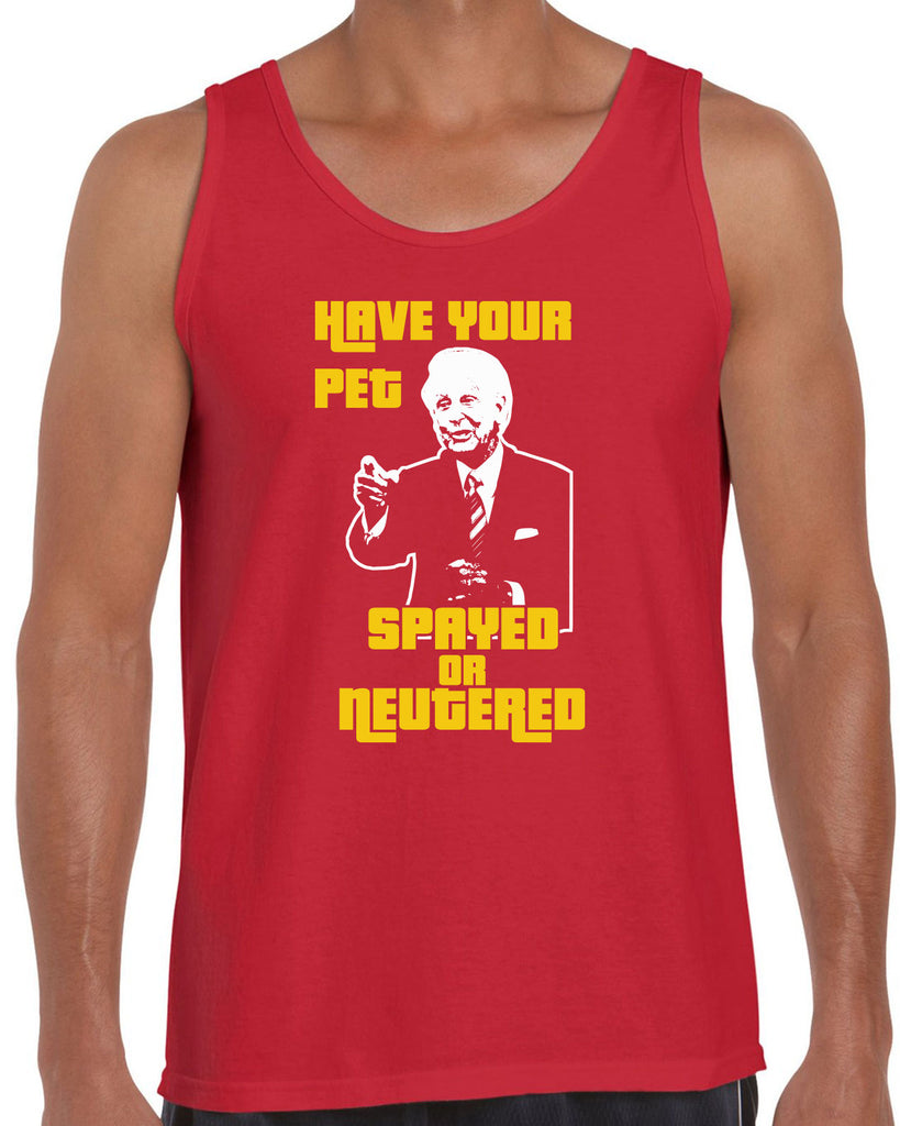 Have Your Pet Spayed or Neutered Tank Top Funny Game Show Bob Barker The Price Is Right Quote 80s 90s Costume Party Vintage