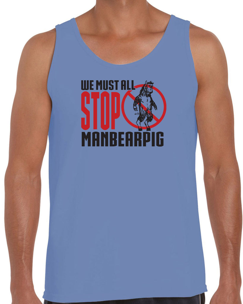 We Must All Stop ManBearPig Tank Top Man Bear Pig South Park Tv Show Funny Eric Cartman Vintage Retro