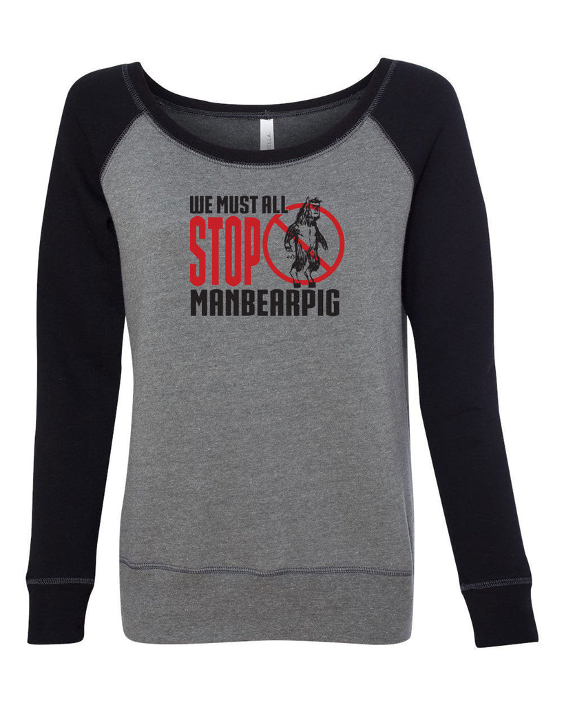 We Must All Stop ManBearPig Womens Off The Shoulder Crew Sweatshirt Man Bear Pig South Park Tv Show Funny Eric Cartman Vintage Retro