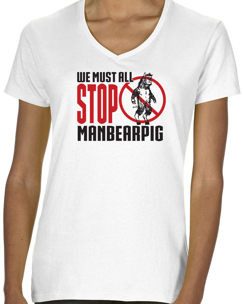 We Must All Stop ManBearPig Womens V-Neck Shirt Man Bear Pig South Park Tv Show Funny Eric Cartman Vintage Retro