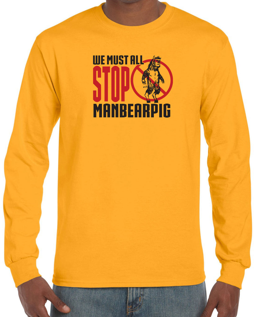 We Must All Stop ManBearPig Long Sleeve Shirt Man Bear Pig South Park Tv Show Funny Eric Cartman Vintage Retro