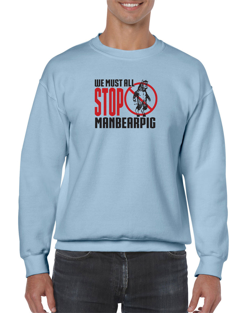 We Must All Stop ManBearPig Crew Sweatshirt Man Bear Pig South Park Tv Show Funny Eric Cartman Vintage Retro