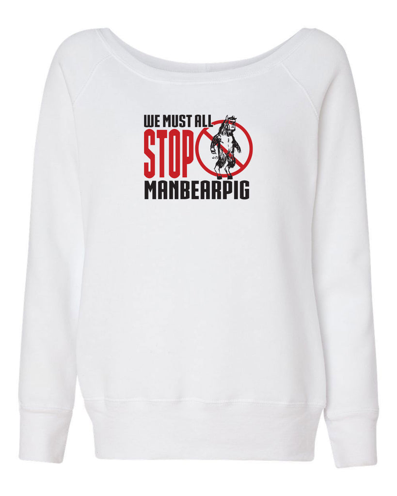 We Must All Stop ManBearPig Womens Off The Shoulder Crew Sweatshirt Man Bear Pig South Park Tv Show Funny Eric Cartman Vintage Retro
