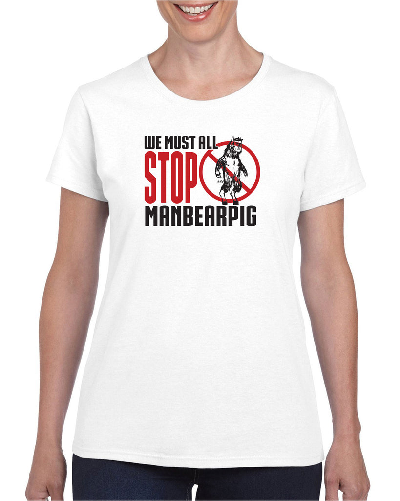 We Must All Stop ManBearPig Womens T-Shirt Man Bear Pig South Park Tv Show Funny Eric Cartman Vintage Retro